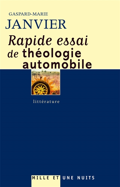 Rapide essai de théologie automobile