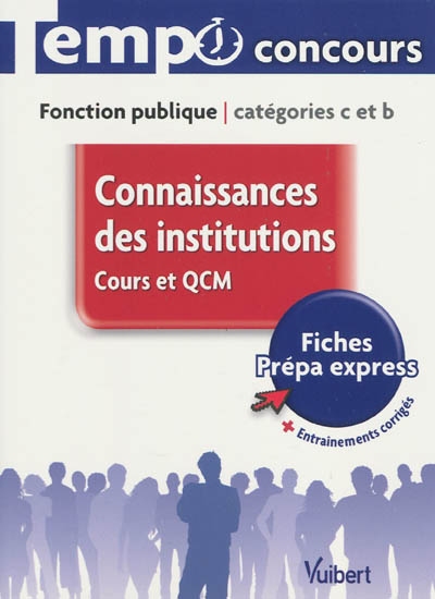 Connaissances des institutions : fonction publique, catégories C et B