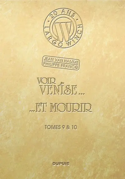 Largo Winch : 20 ans. Tomes 9 & 10