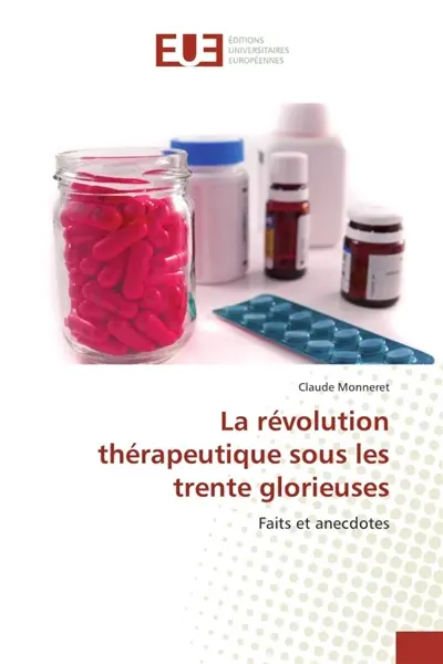 La révolution thérapeutique sous les trente glorieuses