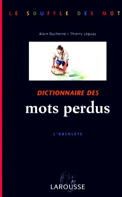 Dictionnaire des mots perdus : l'obsolète