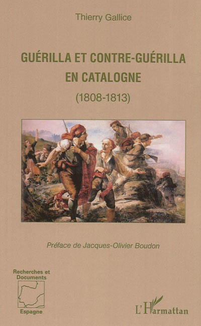 Guérilla et contre-guérilla en Catalogne (1808-1813)
