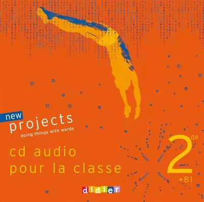 New projects 2de, B1 : doing things with words : CD audio pour la classe