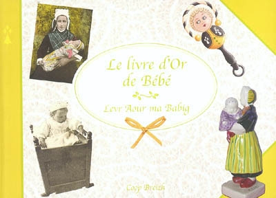 Le livre d'or de bébé. Levr...