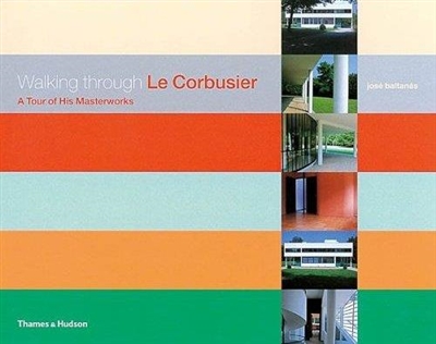 Le Corbusier Walking Through