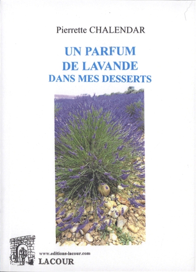 Un parfum de lavande dans mes desserts