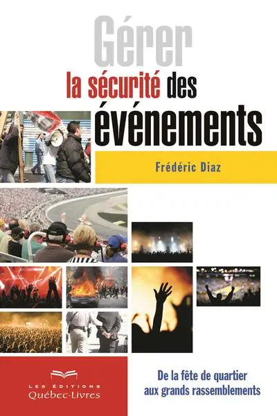 Gérer la sécurité des événements : des fêtes de quartier aux grands rassemblements