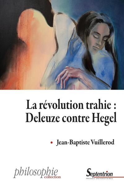 La révolution trahie : Deleuze contre Hegel