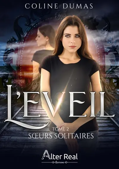 Soeurs solitaires : L'Eveil #2