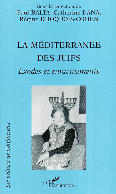 La Méditerranée des Juifs : exodes et enracinements