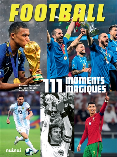 Football : 111 moments magiques