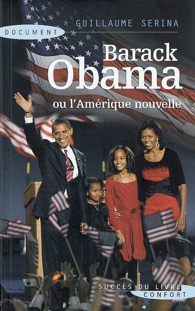 Barack Obama ou L'Amérique nouvelle