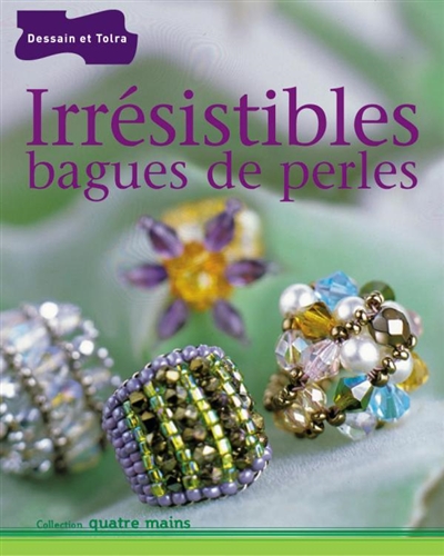 Irrésistibles bagues de perles. Vol. 1