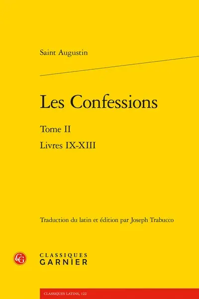 Confessions. Vol. 2. Livres IX-XIII