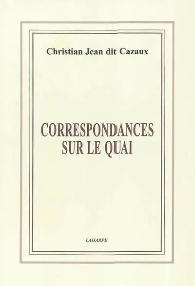 Correspondances sur le quai