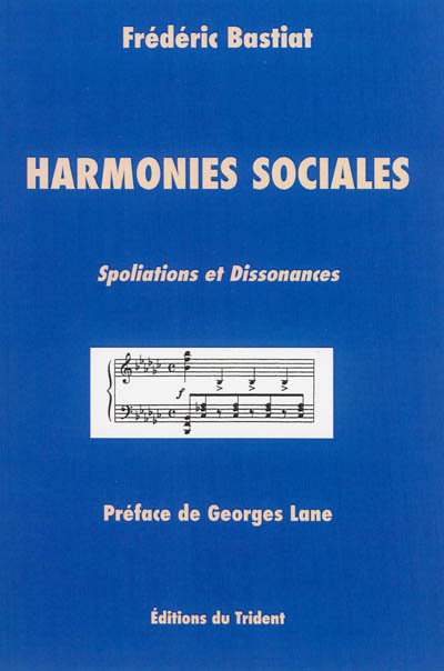 Harmonies sociales : spoliations et dissonances