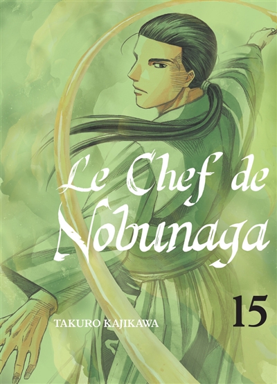Le chef de Nobunaga. Vol. 15