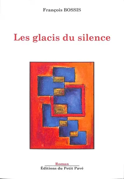 Les glacis du silence