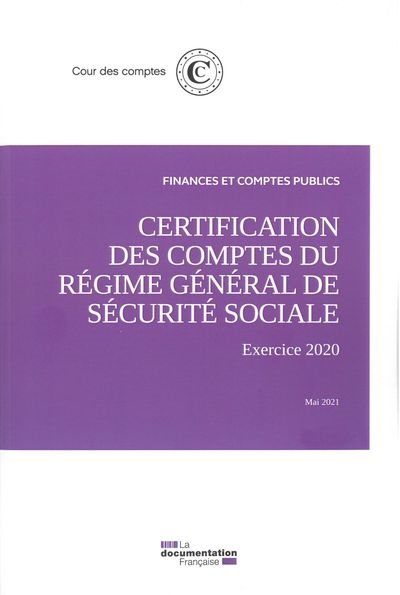 Certification des comptes du régime général de Sécurité sociale : exercice 2020, mai 2021