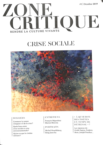 Zone critique : rendre la culture vivante, n° 1. Crise sociale
