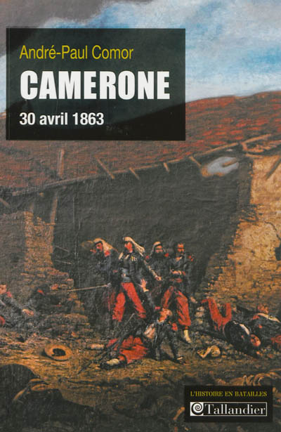 Camerone : 30 avril 1863