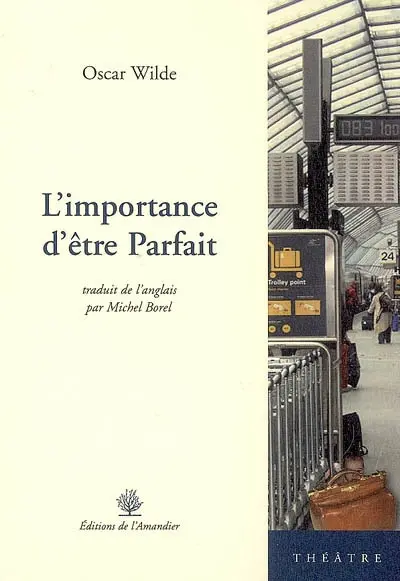 L'importance d'être Parfait