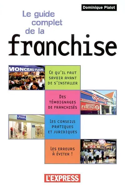 Le guide complet de la franchise
