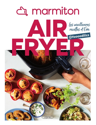 Marmiton airfryer : les recettes de @foooodiiizz