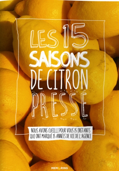 Les 15 saisons de Citron Pressé