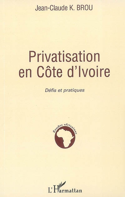 Privatisation en Côte d'Ivoire : défis et pratiques