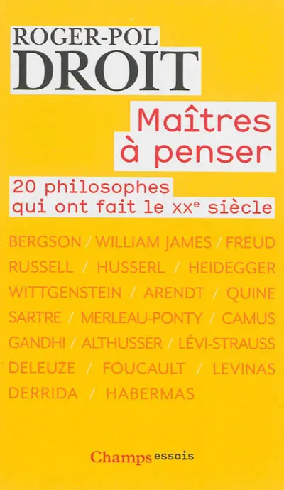 Maîtres à penser : 20 philosophes qui ont fait le XXe siècle