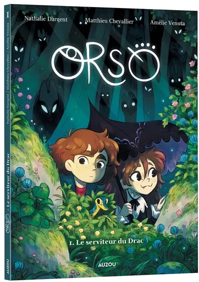 Orso. Vol. 1. Le serviteur du Drac