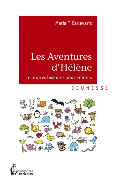 Les aventures d'hélène : et autres histoires pour enfants