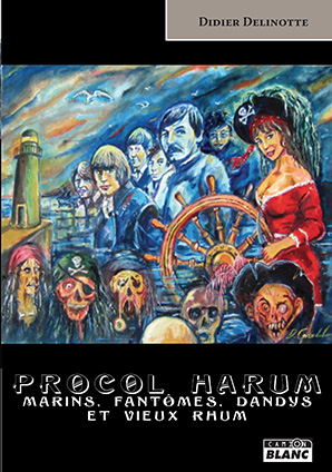 Procol Harum : marins, fantômes, dandys et vieux rhum