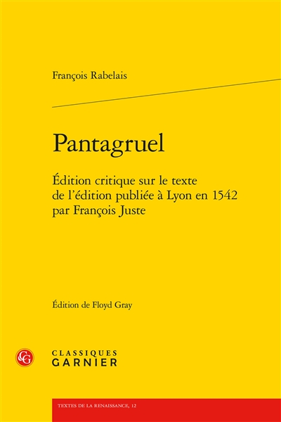 Pantagruel : édition critique sur le texte de l'édition publiée à Lyon en 1542 par François Juste