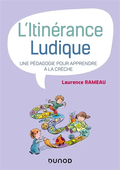 L'itinérance ludique : une pédagogie pour apprendre à la crèche