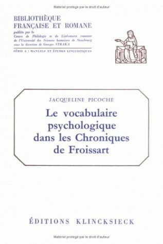 Le Vocabulaire psychologique dans les chroniques de Froissart
