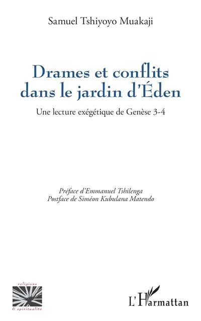 Drames et conflits dans le jardin d'Eden : une lecture exégétique de Genèse 3-4