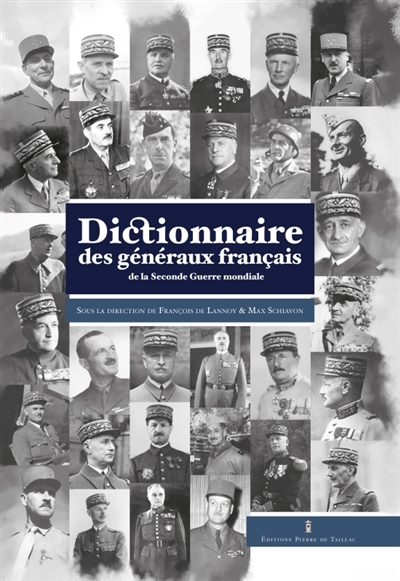 Dictionnaire des généraux français de la Seconde Guerre mondiale