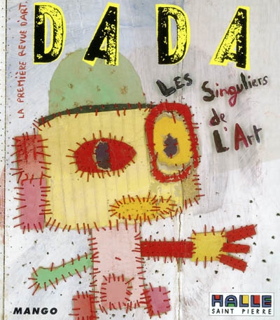 Dada, n° 93. Les singuliers de l'art