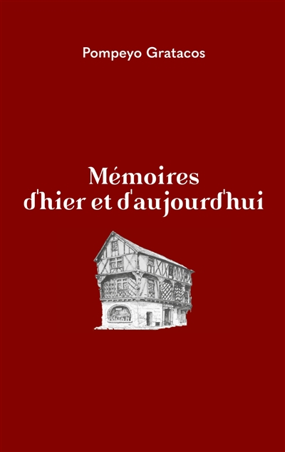 Mémoires d'hier et...