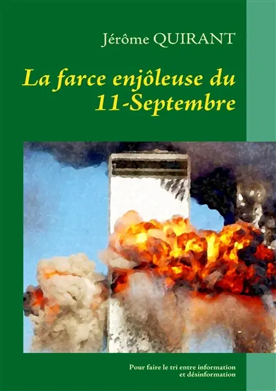 La farce enjôleuse du 11-Septembre