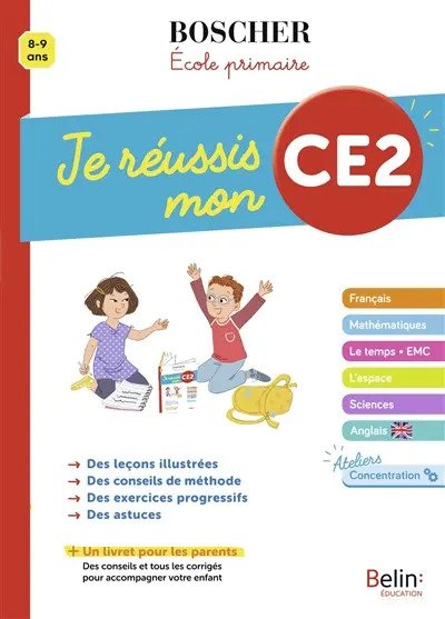 Je réussis mon CE2 : 8-9 ans