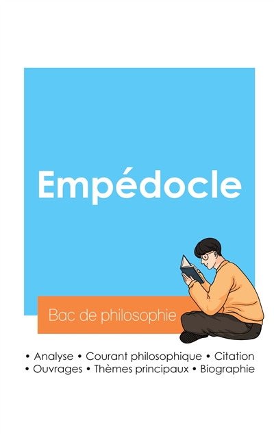 Réussir son Bac de philosophie 2024 : Analyse du philosophe Empédocle