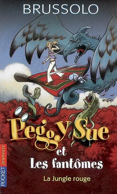 Peggy Sue et les fantômes. Vol. 8. La jungle rouge