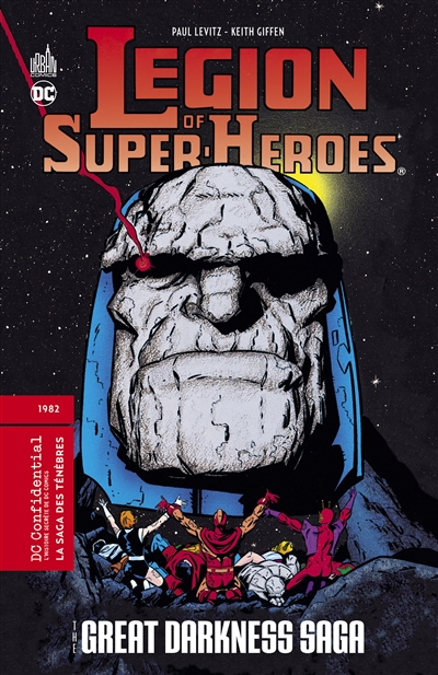 Legion of super heroes. La saga des ténèbres : 1982. The great darkness saga : 1982