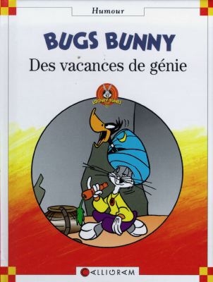 Bugs Bunny : des vacances de génie