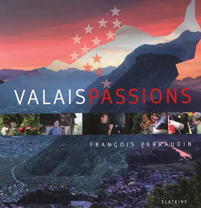 Valais passions
