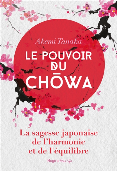 Le pouvoir du chowa : la sagesse japonaise de l'harmonie et de l'équilibre