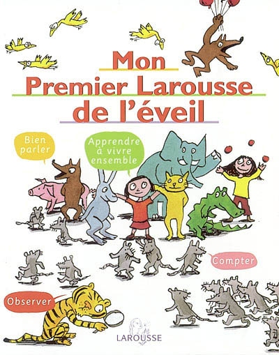 Mon Premier Larousse de L Eveil